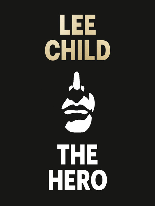 Title details for The Hero by Lee Child - Available